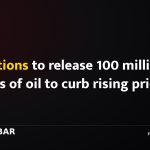 G7 nations to release 100 million barrels of oil to curb rising prices