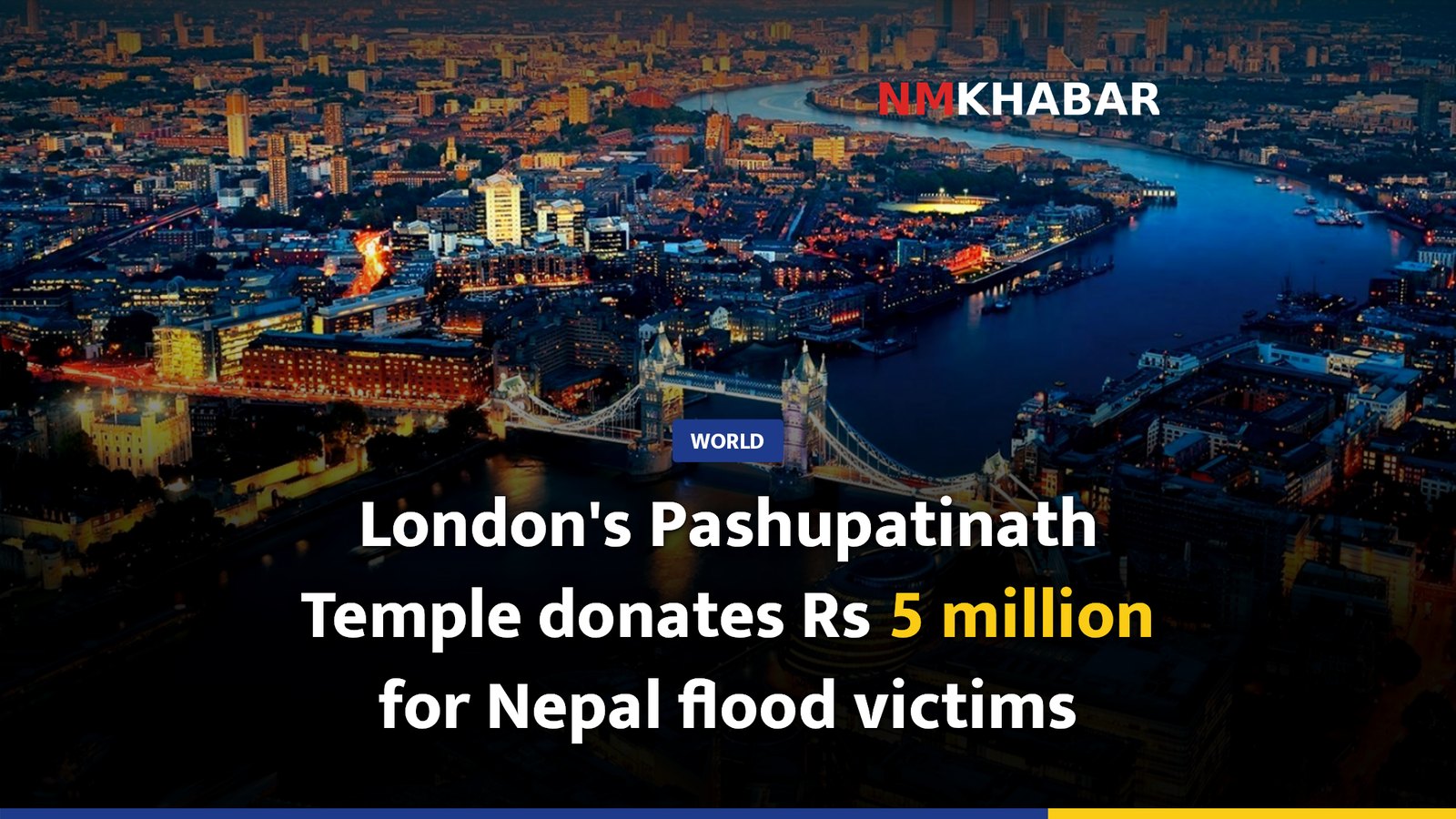 London's Pashupatinath Temple donates Rs 5 million for Nepal flood victims