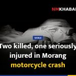 Two killed, one seriously injured in Morang motorcycle crash