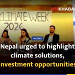 Nepal urged to highlight climate solutions, investment opportunities