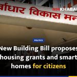 New Building Bill proposes housing grants and smart homes for citizens