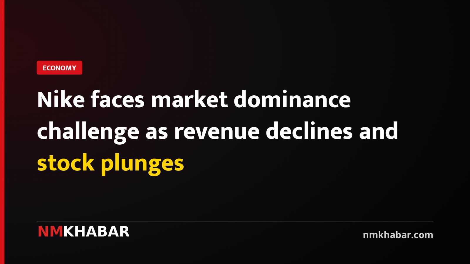 Nike faces market dominance challenge as revenue declines and stock plunges