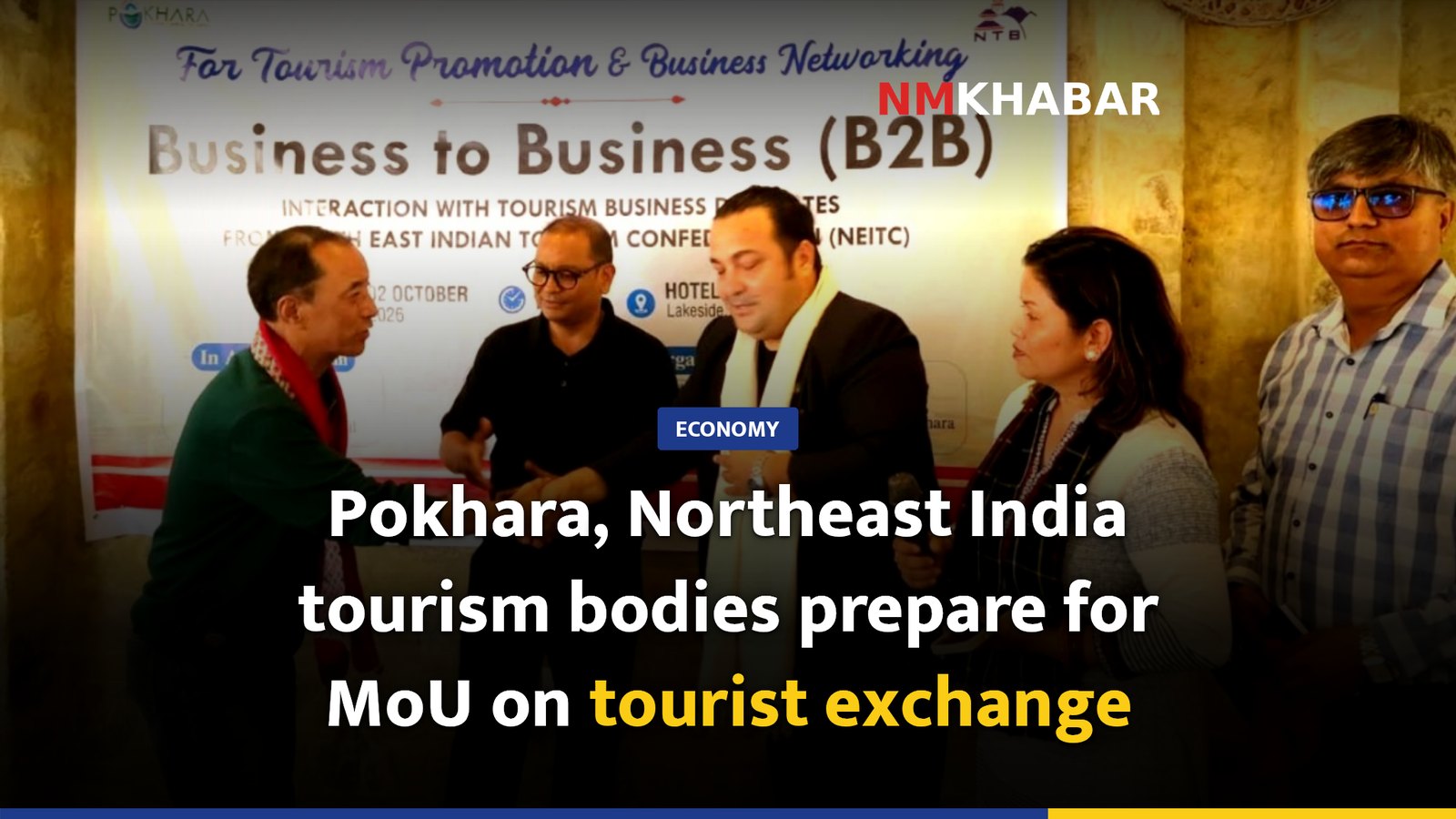 Pokhara, Northeast India tourism bodies prepare for MoU on tourist exchange