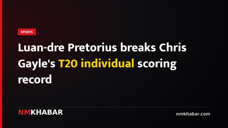 Luan-dre Pretorius breaks Chris Gayle's T20 individual scoring record