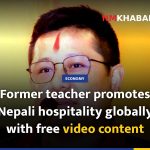 Former teacher promotes Nepali hospitality globally with free video content