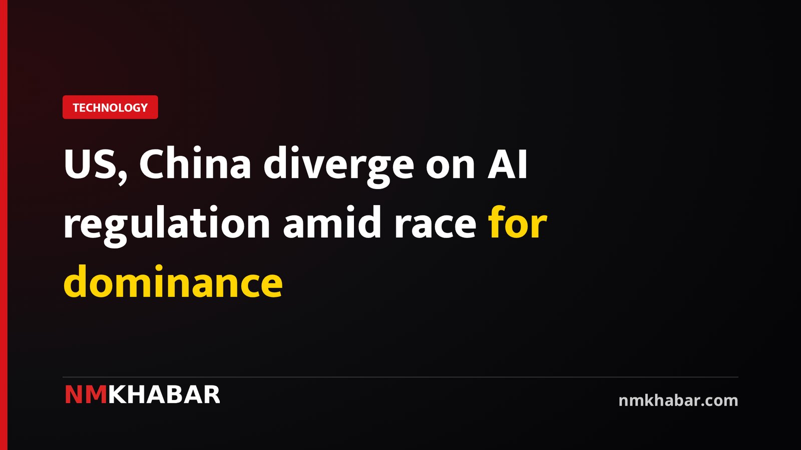 US, China diverge on AI regulation amid race for dominance