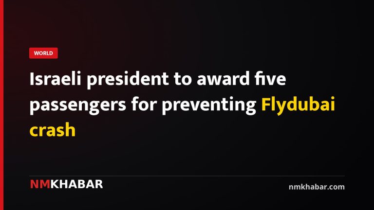 Israeli president to award five passengers for preventing Flydubai crash